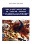 Conoscere l'economia, la finanza e la civica - Susanna Beretta 9788891603449