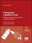 Comunicare e gestire la crisi - Stefano M., Cianciotta 9788891604859