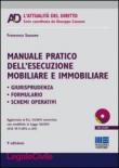 Manuale pratico dell'esecuzione mobiliare e immobiliare. Con CD-ROM - Sassano Francesca 9788891609366