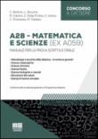 A28 matematica e scienze (ex A059) - Rosanna Calvino, Carla Iodice, Chiara Pranteda 9788891611307
