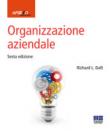 Organizzazione aziendale - Richard L. Daft 9788891621191