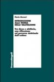 Introduzione alla teoria delle valutazioni. Tra dòxa e alétheia, una riflessione sul percorso dottrinale dell'estimo - Flavio Messori 9788891727435