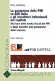 La quotazione delle PMI su AIM Italia e gli investitori istituzionali nel capitale - Anna Lambiase 9788891768438