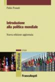 Introduzione alla politica mondiale - Fabio Fossati 9788891769305