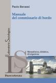 Manuale del commissario di bordo - Paolo Benassi 9788891770752