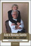 Un, due, tre... stella! - Ezio Santin, Renata Santin, E. Arosio, G. Maimone 9788891802743