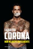 Non mi avete fatto niente - Corona Fabrizio 9788891810977