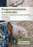 Programmazione e controllo. Guida allo svolgimento di esercizi e problemi. Ediz. MyLab. Con Contenuto digitale per download e accesso on line - Francesca Gasparini 9788891906113