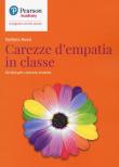 Carezze d'empatia in classe. 50 idee per crescere insieme - Stefano Rossi 9788891922304