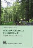 Diritto forestale e ambientale. Profili di diritto nazionale ed europeo - N. Ferrucci 9788892100503