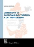 Lineamenti di economia del turismo e del cineturismo - Michela Mantovani 9788892111431