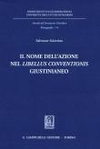 Il nome dell'azione nel «Libellus conventionis» giustinianeo - Salvatore Sciortino 9788892114494