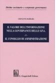 Il valore dell'informazione nella governance delle S.P.A.. Vol. 1: consiglio di amministrazione, Il. - Giovanni Barbara 9788892118928