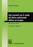 Testi normativi per lo studio del diritto costituzionale italiano ed europeo. Vol. 2: Situazioni soggettive. - Pasquale Costanzo 9788892130487