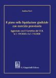 Il piano nella liquidazione giudiziale con esercizio provvisorio. Aggiornato con il Correttivo del CCII, la l. 159/2020 e l. 176/2020 - Andrea Ferri 9788892138049