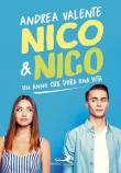 Nico & Nico. Un anno che dura una vita - Andrea Valente 9788892221703