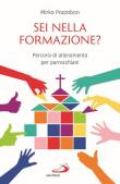 Sei nella formazione? Percorsi di allenamento per parrocchiani - Mirko Pozzobon 9788892225091