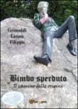 Bimbo sperduto - Lanna Filippo 9788892607323
