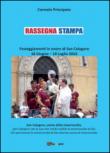 Rassegna stampa. Festeggiamenti in onore di San Calogero (18 giugno-10 luglio 2016) - Principato Carmelo 9788892621862