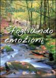 Sfogliando emozioni - Villaschi Raffaella 9788892635654