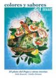 Colores y sabores del mar. El plato del papa y otras recetas - Driussi Emilio 9788892678873