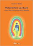 Metamorfosi spirituale - Vincenzo Bilotta 9788893068000