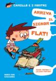 Arriva il signor Flat! Camillo e i mostri - Jaume Copons 9788893080446