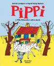 Pippi a villa Villacolle e altre storie. Ediz. illustrata - Astrid Lindgren, Ingrid Vang Nyman 9788893081436