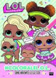 #coloralel.o.l. Sono arrivate le Lil Sis! L.O.L. Surprise! Ediz. a colori -  9788893094092