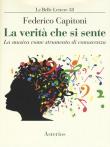 La verità che si sente. La musica come strumento di conoscenza - Federico Capitoni 9788893131223