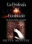 La profezia del lunistizio (il diario della custode) - Silvia Montis 9788893215299