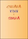 Chiara, Kovu e Simba - Bello Beatrice 9788893216449