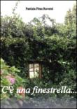 Cè una finestrella... - Patrizia Piras Roversi 9788893218436