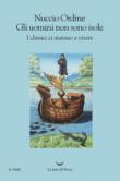 Gli uomini non sono isole - Ordine Nuccio 9788893446716