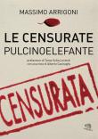 Le censurate pulcinoelefante - Massimo Arrigoni 9788893463850