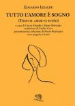 Tutto l'amore è sogno-Todo el amor es sueno. Testo spagnolo a fronte - Eduardo Lizalde 9788893464543