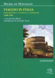 Viaggio in Italia. Passando per la Svizzera e la Germani. 1580-1581 - Michel de Montaigne 9788893464574