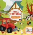 Nella fattoria. Libro sonoro. Ediz. a colori - Charlie Pop 9788893487726