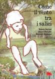 Come il vento tra i salici - Valerio Berruti, Beppe Fenoglio, Kenneth Grahame 9788893489867