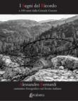 I segni del ricordo. A 100 anni dalla grande guerra. Ediz. illustrata - Bernardi Alessandro 9788893494717