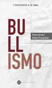 Bullismo - Anna Arcari, Katia Provantini 9788893570480