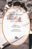 Elogio della curiosità - R. Rossini, Eleanor Roosevelt 9788893590808