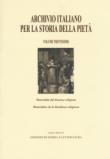 Archivio italiano per la storia della pietà. Ediz. italiana e francese. 30: Materialità del dissenso religioso - A. Malena, X. V. Tippelskirch, S. Houdard 9788893591324