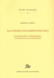 Alla ricerca di Giambattista Vico. Indagine storica, antropologica, paleopatologica e archivistica - Marielva Torino 9788893593496