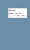 La critica del testo. Nuova ediz. - Paul Maas 9788893594295