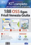 Kit completo per la preparazione al concorso 188 OSS Egas Friuli Venezia Giulia. Con Contenuto digitale per download e accesso on line. Con Libro in brossura - Guglielmo Guerriero, Luigia Carboni, Anna Malatesta 9788893621113