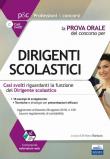 La prova orale del concorso per dirigenti scolastici. Casi svolti riguardanti la funzione del dirigente scolastico. Con espansione online -  9788893622189
