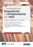 Competenze linguistiche e comprensione del testo. Teoria ed esercizi commentati per tutti i concorsi. Con software di simulazione -  9788893624299