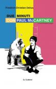 Due minuti con Paul McCartney - Friedrich C. Delius 9788893661423