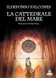 La cattedrale del mare - Ildefonso Falcones 9788893675826